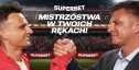 Superbet rusza z nową kampanią! Mistrzostwa w Twoich rękach