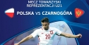 U-21: Polska - Czarnogóra w Gdyni. W niedzielę oficjalny trening, mecz w poniedziałek.
