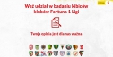 Trzecia edycja badania kibiców klubów Fortuna 1 Ligi