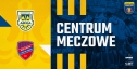 Centrum meczowe Pucharu Polski: Arka Gdynia - Raków Częstochowa